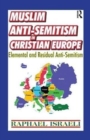Muslim Anti-Semitism in Christian Europe : Elemental and Residual Anti-Semitism - Book