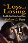 On Loss and Losing : Beyond the Medical Model of Personal Distress - Book