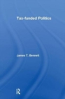 Tax-funded Politics - Book