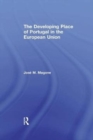 The Developing Place of Portugal in the European Union - Book