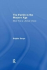The Family in the Modern Age : More Than a Lifestyle Choice - Book