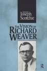 The Vision of Richard Weaver - Book
