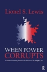 When Power Corrupts : Academic Governing Boards in the Shadow of the Adelphi Case - Book