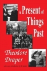 A Present of Things Past - Book