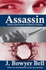 Assassin : Theory and Practice of Political Violence - Book