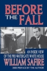 Before the Fall : An Inside View of the Pre-Watergate White House - Book