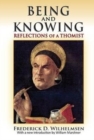 Being and Knowing : Reflections of a Thomist - Book