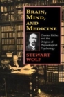 Brain, Mind, and Medicine : Charles Richet and the Origins of Physiological Psychology - Book