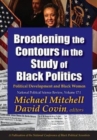Broadening the Contours in the Study of Black Politics : Political Development and Black Women - Book