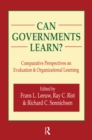 Can Governments Learn? : Comparative Perspectives on Evaluation and Organizational Learning - Book