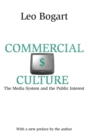 Commercial Culture : The Media System and the Public Interest - Book