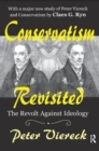 Conservatism Revisited : The Revolt Against Ideology - Book