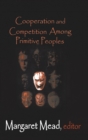Cooperation and Competition Among Primitive Peoples - Book