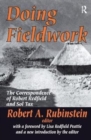 Doing Fieldwork : The Correspondence of Robert Redfield and Sol Tax - Book