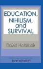 Education, Nihilism, and Survival - Book