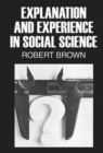 Explanation and Experience in Social Science - Book
