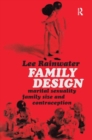 Family Design : Marital Sexuality, Family Size, and Contraception - Book