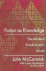 Fiction as Knowledge : Modern Post-romantic Novel - Book