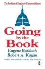 Going by the Book : The Problem of Regulatory Unreasonableness - Book