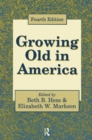 Growing Old in America : New Perspectives on Old Age - Book