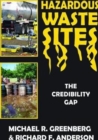Hazardous Waste Sites : The Credibility Gap - Book