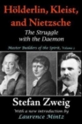 Holderlin, Kleist, and Nietzsche : The Struggle with the Daemon - Book