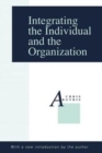 Integrating the Individual and the Organization - Book