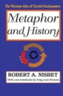 Metaphor and History : The Western Idea of Social Development - Book