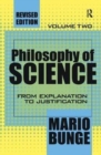 Philosophy of Science : Volume 2, From Explanation to Justification - Book