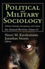 Political and Military Sociology : Volume 43, Political Attitudes, Perceptions, and Culture: An Annual Review - Book
