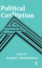 Political Corruption : Readings in Comparative Analysis - Book