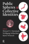 Public Spheres and Collective Identities - Book