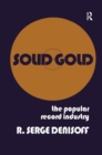 Solid Gold : Popular Record Industry - Book