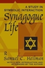 Synagogue Life : A Study in Symbolic Interaction - Book
