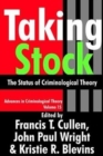Taking Stock : The Status of Criminological Theory - Book