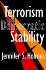 Terrorism and Democratic Stability - Book