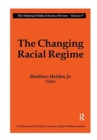 The Changing Racial Regime - Book