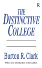 The Distinctive College : Antioch, Reed, and Swathmore - Book