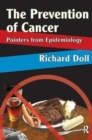 The Prevention of Cancer : Pointers from Epidemiology - Book