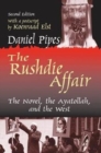 The Rushdie Affair : The Novel, the Ayatollah and the West - Book
