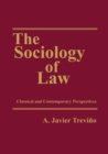 The Sociology of Law : Classical and Contemporary Perspectives - Book