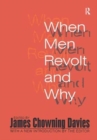 When Men Revolt and Why - Book