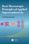 Basic Macroscopic Principles of Applied Superconductivity - Book