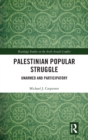 Palestinian Popular Struggle : Unarmed and Participatory - Book