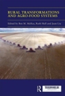 Rural Transformations and Agro-Food Systems : The BRICS and Agrarian Change in the Global South - Book
