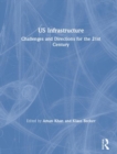 US Infrastructure : Challenges and Directions for the 21st Century - Book