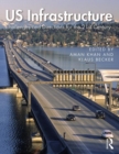 US Infrastructure : Challenges and Directions for the 21st Century - Book