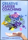 Creative Career Coaching : Theory into Practice - Book