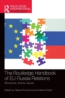 The Routledge Handbook of EU-Russia Relations : Structures, Actors, Issues - Book