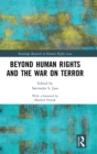 Beyond Human Rights and the War on Terror - Book